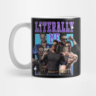 Johnny Cage Is Literally Me Mug